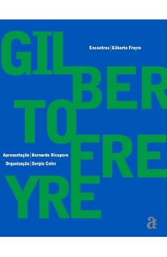 Coperta cărții 'Gilberto Freyre - Encontros - Gilberto Freyre'