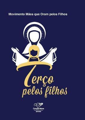 Terço pelos filhos - Movimento Mães Que Oram Pelos Filhos