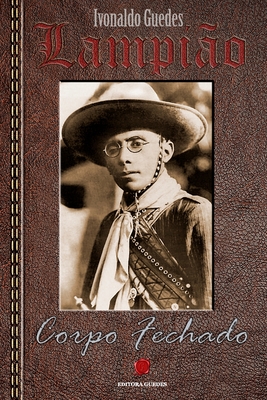 Lampiao, corpo fechado - Naldo Guedes
