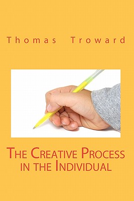 Coperta cărții 'The Creative Process In The Individual - Thomas Troward'