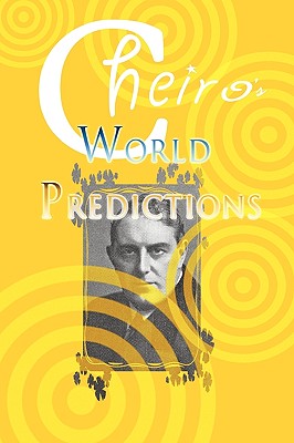Cheiro's World Predictions - Cheiro (pseudonym)
