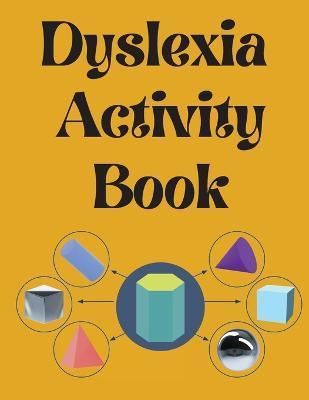 Dyslexia Activity Book.Educational book. Contains the alphabet, numbers and more, with font style designed for dyslexia. - Cristie Publishing