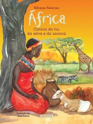 frica: contos do rio, da selva e da savana - Silvana Salerno