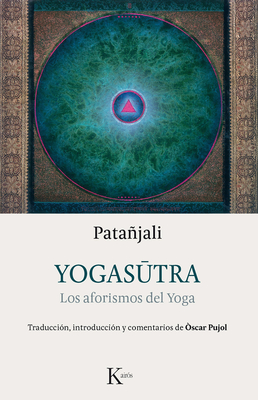 Coperta cărții 'Yogasutra: Los Aforismos del Yoga - Óscar Pujol'