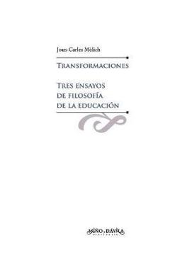 Coperta cărții 'Transformaciones. Tres ensayos de filosofía de la educación - Joan-carles Mèlich I. Sangrá'