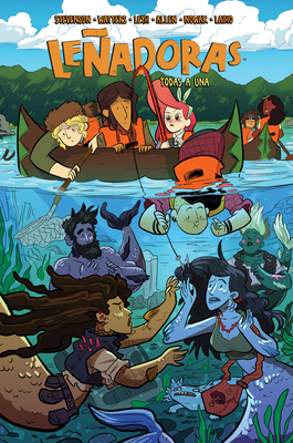 Coperta cărții 'Leñadoras. Todas a Una / Lumberjanes Band Together - Nd Stevenson'