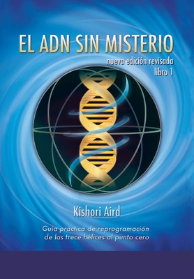 El ADN sin misterio - Kishori Aird