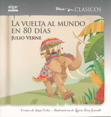 La Vuelta Al Mundo En 80 Dias - Jules Verne