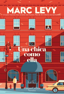 Una Chica Como Ella (a Woman Like Her - Spanish Edition) - Marc Levy