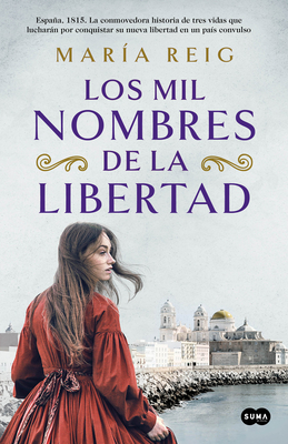 Los Mil Nombres de la Libertad / The Thousand Names of Freedom - María Reig