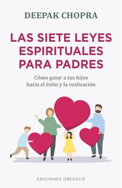 Coperta cărții 'Siete Leyes Espirituales Para Padres, Las - Deepak Chopra'