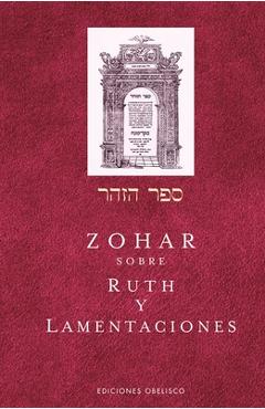 Coperta cărții 'Zohar Sobre Ruth Y Lamentaciones - Rabi Shimon Bar Iojai'