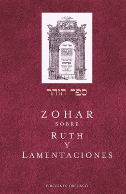 Coperta cărții 'Zohar Sobre Ruth Y Lamentaciones - Rabi Shimon Bar Iojai'