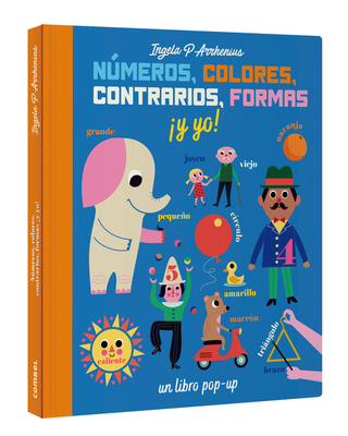 Números, Colores, Contrarios, Formas ¡Y Yo! - Ingela P. Arrhenius