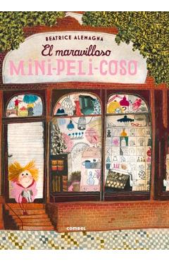 Coperta cărții 'El Maravilloso Mini-Peli-Coso = The Wonderful Fluffy Little Squishy - Beatrice Alemagna'