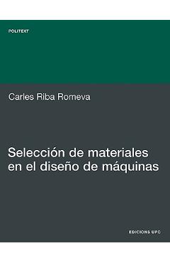 Coperta cărții 'Seleccin de Materiales En El Diseo de Mquinas - Carles Riba Romeva'