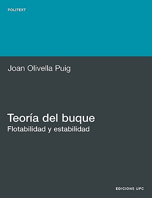 Teora del Buque. Flotabilidad y Estabilidad - Joan Olivella Puig