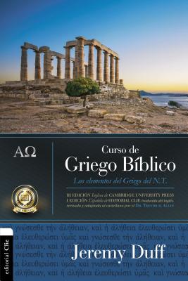 Curso de Griego Bíblico: Los Elementos del Griego del NT - Jeremy Duff