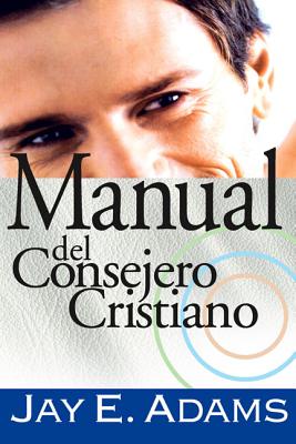 Manual del Consejero Cristiano - Jay E. Adams
