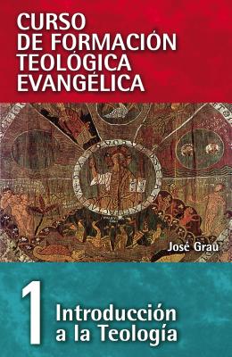 Cft 01- Introducción a la Teología - José Grau