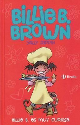 Billie B. Es Muy Curiosa- Billie B. Brown: The Extra-Special Helper/The Perfect Present - Sally Rippin