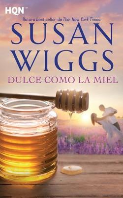 Coperta cărții 'Dulce como la miel - Susan Wiggs'