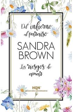 Coperta cărții 'Del infierno al paraíso - Sandra Brown'