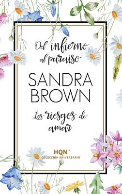 Del infierno al paraíso - Sandra Brown