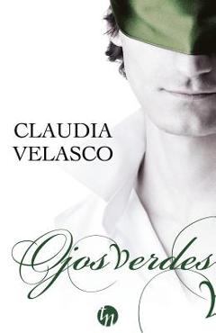 Poza produsului Ojos verdes - Claudia Velasco