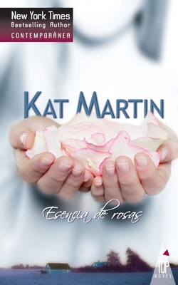 Esencia de rosas - Kat Martin
