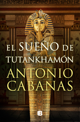 El Sueño de Tutankhamón / Tutankhamuns Dream - Antonio Cabanas