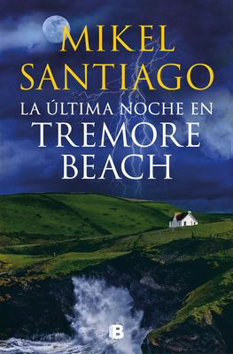 La Última Noche En Tremore Beach / Last Night on Tremore Beach - Mikel Santiago