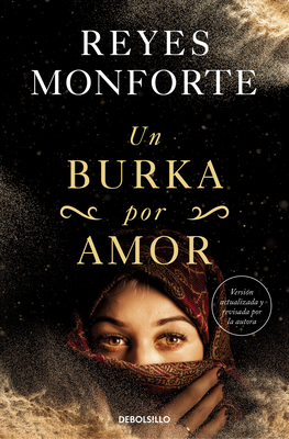 Un Burka Por Amor / A Burka for Love - Reyes Monforte