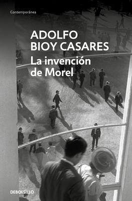 La Invención de Morel / The Invention of Morel - Adolfo Bioy Casares