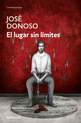 El Lugar Sin Límites / Hell Has No Limits - José Donoso