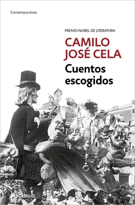 Cuentos Escogidos (Camilo José Cela)/ Selected Stories (Camilo José Cela) - Camilo José Cela