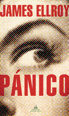 Pánico / Widespread Panic - James Ellroy