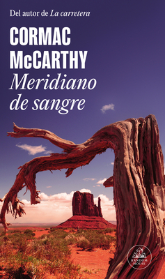 Meridiano de Sangre / Blood Meridian - Cormac Mccarthy