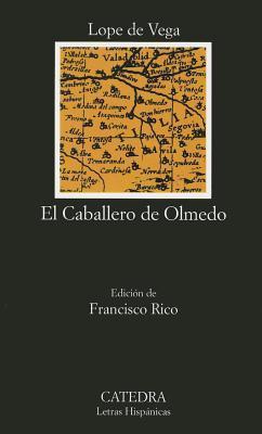 El Caballero de Olmedo - Lope De Vega