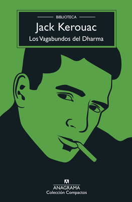 Coperta cărții 'Los Vagabundos del Dharma (Biblioteca Kerouac) - Jack Kerouac'