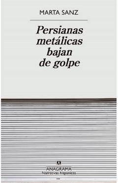 Poza produsului Persianas Metalicas Bajan de Golpe - Marta Sanz