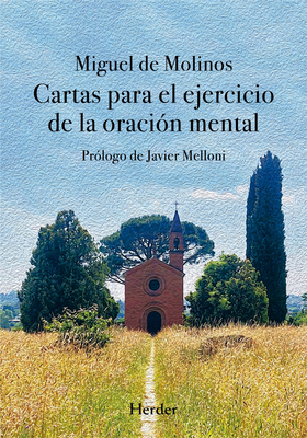 Cartas Para El Ejercicio de la Oracion - Miguel De Molinos