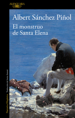 El Monstruo de Santa Elena / The Monster of Santa Elena - Albert Sanchez Piñol