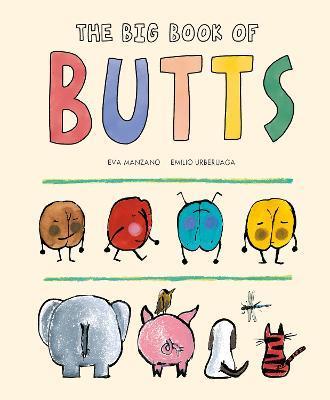 The Big Book of Butts - Eva Manzano