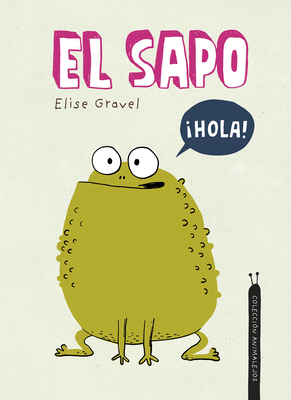 El Sapo - Elise Gravel