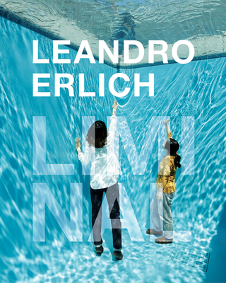Leandro Erlich: Liminal - Leandro Erlich