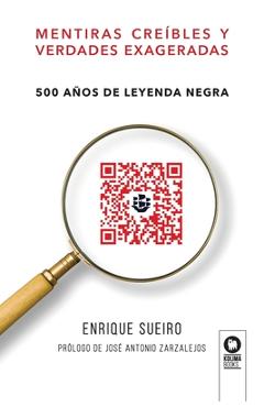Coperta cărții 'Mentiras creíbles y verdades exageradas - Enrique Sueiro'