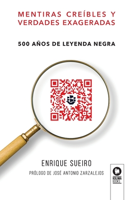 Coperta cărții 'Mentiras creíbles y verdades exageradas - Enrique Sueiro'