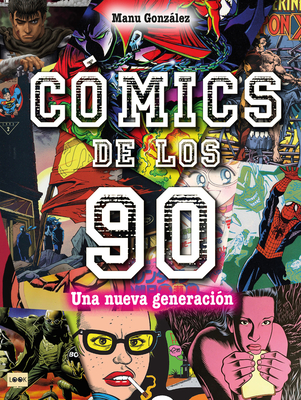 Cmics de Los 90: Una Nueva Generacin - Manu Gonzlez