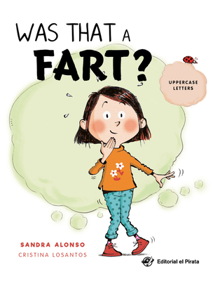 Was That a Fart? - Sandra Alonso